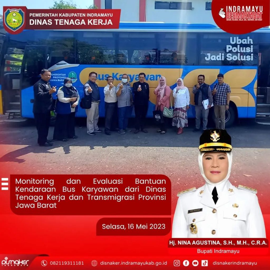Monitoring dan Evaluasi Bantuan Kendaaraan Bus Karyawan dari Dinas Tenaga Kerja Dan Transmigrasi Provinsi Jawa Barat